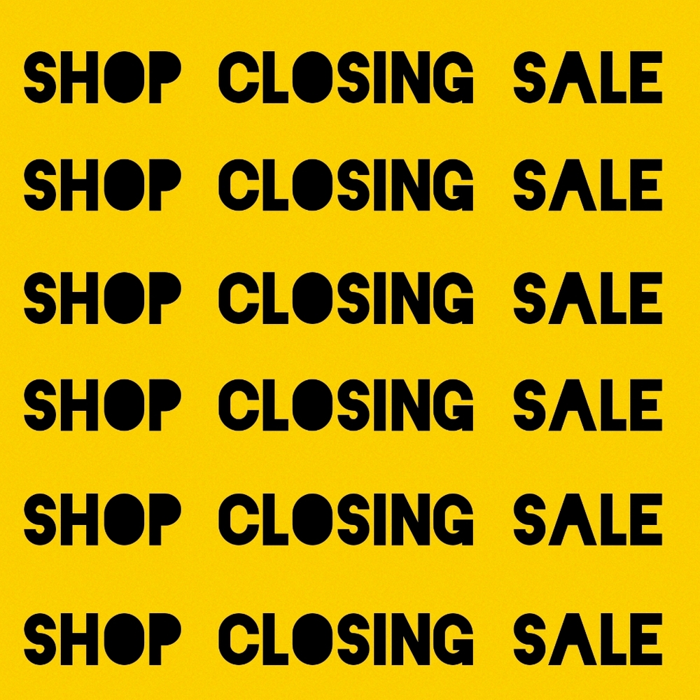 SHOP CLOSING SALE - Closing November 1